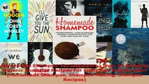 Read  Homemade Shampoo For Beginners  Over 26 Amazing Organic Shampoo Recipes For Shiny And Ebook Free