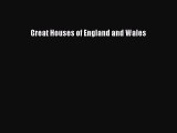 Read Great Houses of England and Wales Ebook Free