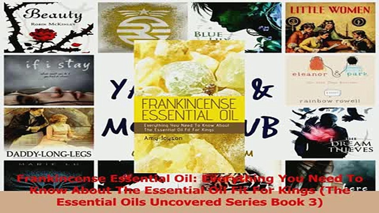 Download  Frankincense Essential Oil Everything You Need To Know About The Essential Oil Fit For PDF Online
