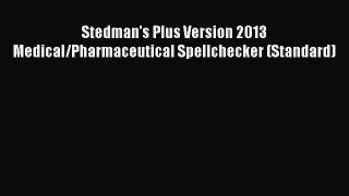 PDF Stedman's Plus Version 2013 Medical/Pharmaceutical Spellchecker (Standard)  EBook