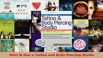 Read  Start  Run a Tattoo and Body Piercing Studio PDF Online