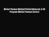 Read Michel Thomas Method Polish Advanced 4-CD Program (Michel Thomas Series) PDF Free