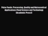 PDF Pulse Foods: Processing Quality and Nutraceutical Applications (Food Science and Technology