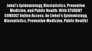 PDF Jekel's Epidemiology Biostatistics Preventive Medicine and Public Health: With STUDENT