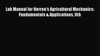 PDF Lab Manual for Herren's Agricultural Mechanics: Fundamentals & Applications 6th  Read Online