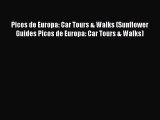 Read Picos de Europa: Car Tours & Walks (Sunflower Guides Picos de Europa: Car Tours & Walks)