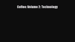 Download Coffee: Volume 2: Technology  EBook