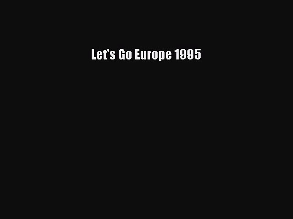 Download Let's Go Europe 1995 PDF Free