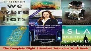 PDF  The Complete Flight Attendant Interview Work Book Read Online