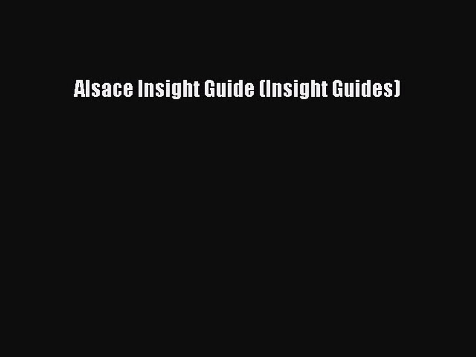 Read Alsace Insight Guide (Insight Guides) Ebook Free