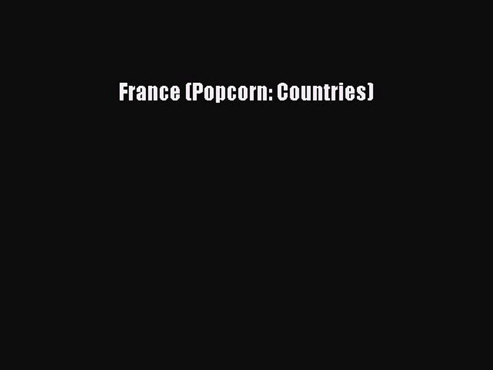 Read France (Popcorn: Countries) Ebook Free