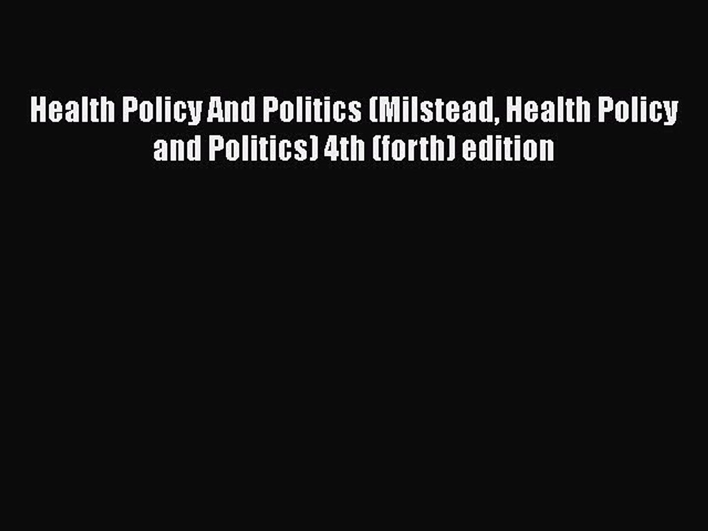 ⁣Download Health Policy And Politics (Milstead Health Policy and Politics) 4th (forth) edition