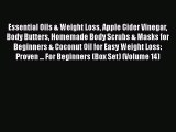 [PDF] Essential Oils & Weight Loss Apple Cider Vinegar Body Butters Homemade Body Scrubs &