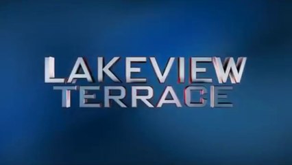 LAKEVIEW TERRACE (2008) Trailer - HD