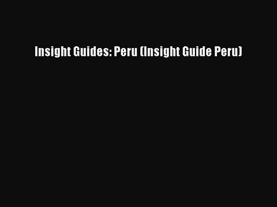 Read Insight Guides: Peru (Insight Guide Peru) Ebook Free