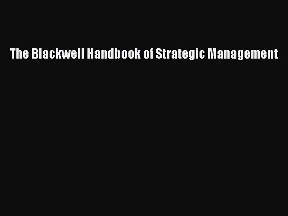 Read The Blackwell Handbook of Strategic Management Ebook Free