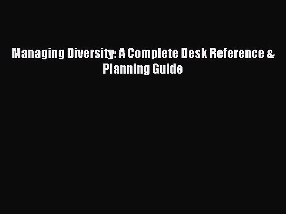 Read Managing Diversity: A Complete Desk Reference & Planning Guide Ebook Free