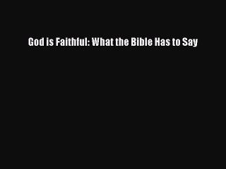 Discover God's Faithfulness: Insights from the Bible 📖