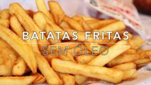 Como Fazer batata Frita  Saudavel E Saborosa Sem Azeite ou Óleo Á Djorge