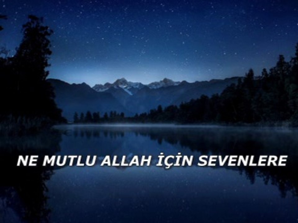 Ne mutlu Allah için sevenlere