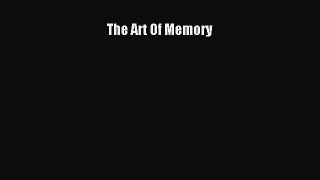 Read The Art Of Memory Ebook