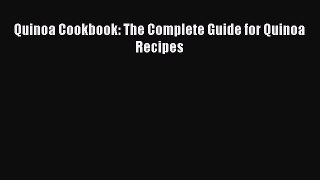 Read Quinoa Cookbook: The Complete Guide for Quinoa Recipes Ebook