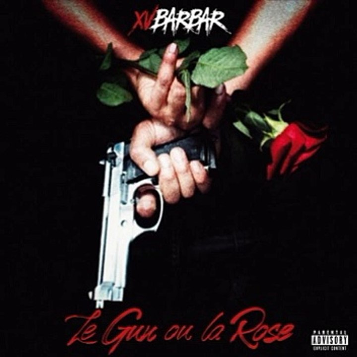 Xvbarbar - Le Gun Ou La Rose - le gun ou la rose