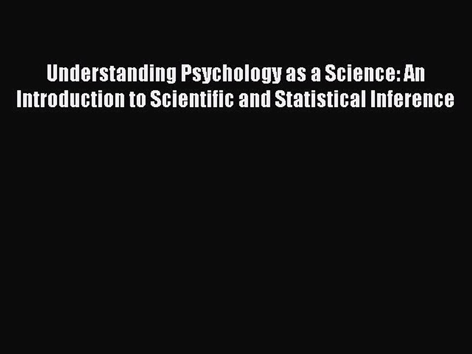 PDF Understanding Psychology as a Science: An Introduction to Scientific and Statistical Inference