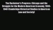 Read The Racketeer's Progress: Chicago and the Struggle for the Modern American Economy 1900-1940