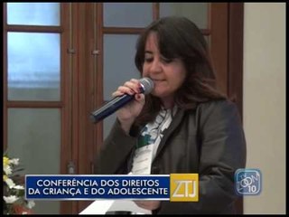 10-06-2015 - CONFERÊNCIA DIREITOS CRIANÇA ADOLESCENTE - ZOOM TV JORNAL