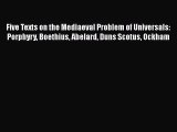 Download Five Texts on the Mediaeval Problem of Universals: Porphyry Boethius Abelard Duns