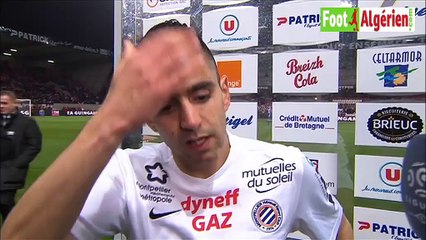 Déclaration de Ryad Boudebouz à la fin du match Guingamp - Montpellier (2-2)