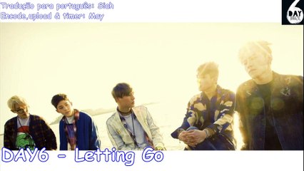 [LEGENDADO] DAY6 - Letting go