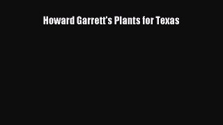 Read Howard Garrett's Plants for Texas Ebook Free