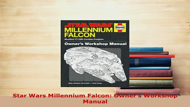 PDF Star Wars Millennium Falcon Owners Workshop Manual PDF Online