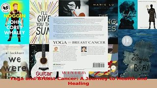 Read  Yoga and Breast Cancer A Journey to Health and Healing Ebook Free