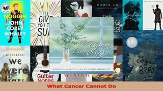Read  What Cancer Cannot Do Ebook Free