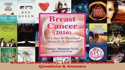 Download  Breast Cancer 2016 150 Latest  Illustrated Questions  Answers Ebook Free