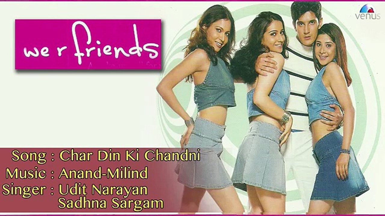 Char Din Ki Chandni Lyrics - We R Friends (2006)