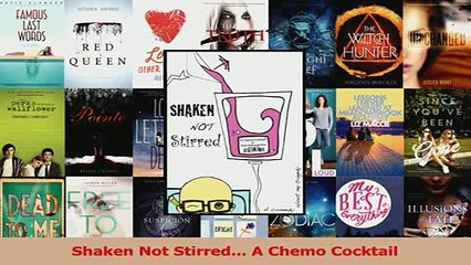 Download  Shaken Not Stirred A Chemo Cocktail PDF Free