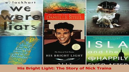 PDF  His Bright Light The Story of Nick Traina Read Full Ebook