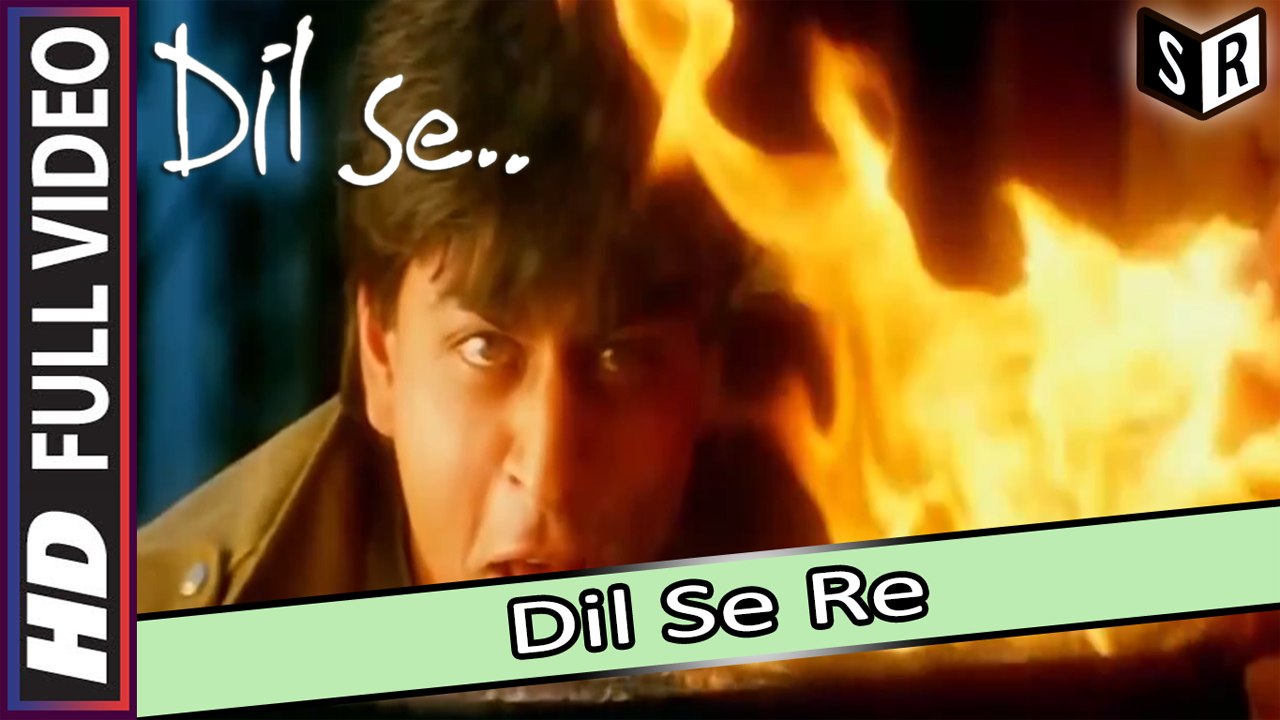 Dil Se Re Full Video Song Dil Se 1998 Song By A R Rahman Ft Shahrukh Khan And Manisha 