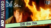 Dil Se Re [Full Video Song] - Dil Se [1998] Song By A. R. Rahman FT. Shahrukh Khan & Manisha Koirala [HD] - (SULEMAN - RECORD)
