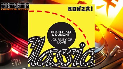 Hitch-Hiker & Dumont - Journey Of Love (Long Space Rubber Mix) [1995]
