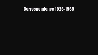 Download Correspondence 1926-1969  Read Online