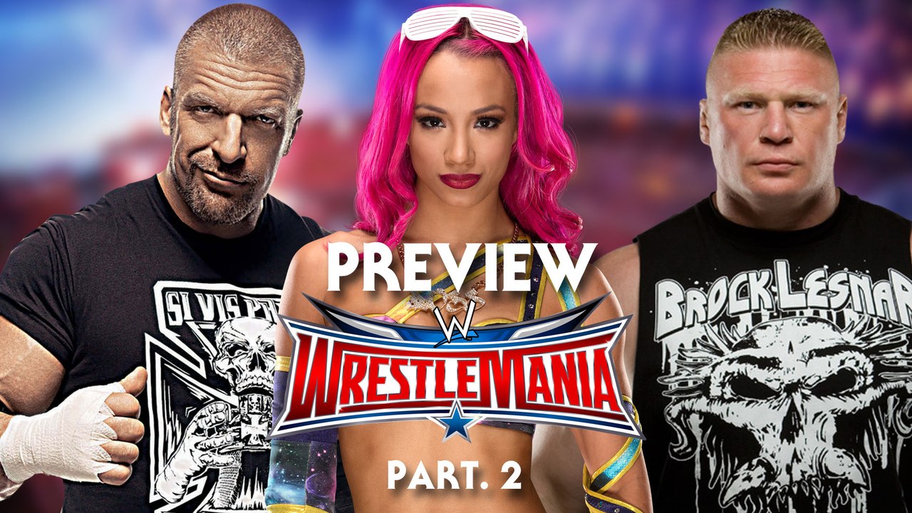 Preview Wrestlamania 32 Part 2