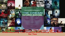 PDF  The Dream Workbook The Practical Guide to Understanding Your Dreams and Making Them Work Download Full Ebook