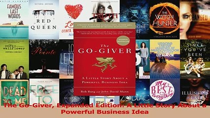 Read  The GoGiver Expanded Edition A Little Story About a Powerful Business Idea Ebook Free