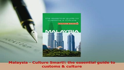 Download  Malaysia  Culture Smart the essential guide to customs  culture Download Online