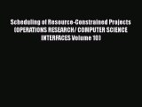 Download Scheduling of Resource-Constrained Projects (OPERATIONS RESEARCH/ COMPUTER SCIENCE